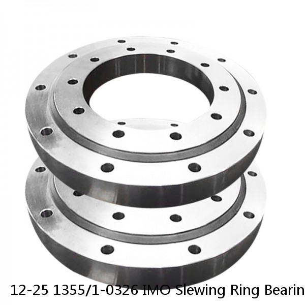 12-25 1355/1-0326 IMO Slewing Ring Bearings