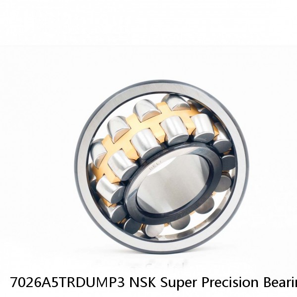 7026A5TRDUMP3 NSK Super Precision Bearings