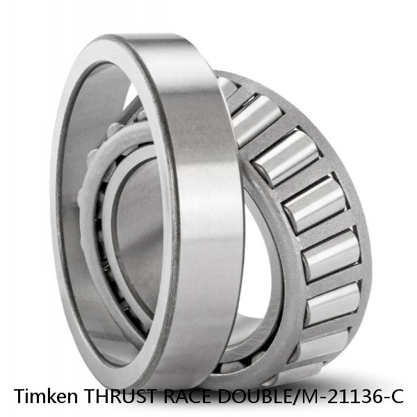 THRUST RACE DOUBLE/M-21136-C Timken Cylindrical Roller Radial Bearing