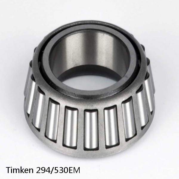 294/530EM Timken Tapered Roller Bearing