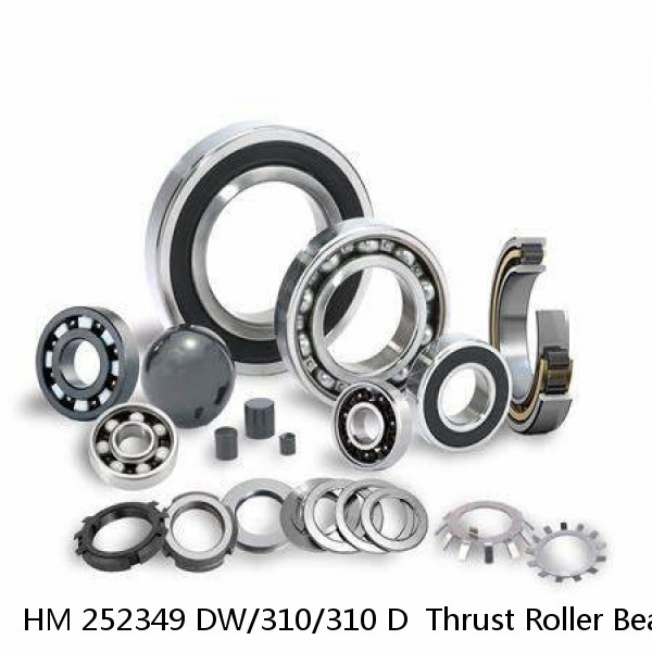 HM 252349 DW/310/310 D  Thrust Roller Bearing #1 small image