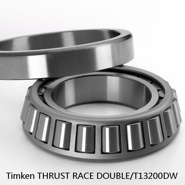 THRUST RACE DOUBLE/T13200DW Timken Cylindrical Roller Radial Bearing