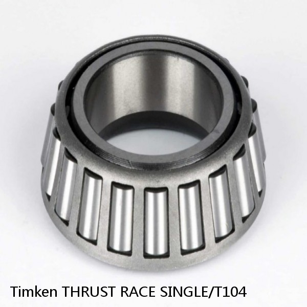 THRUST RACE SINGLE/T104 Timken Cylindrical Roller Radial Bearing #1 image